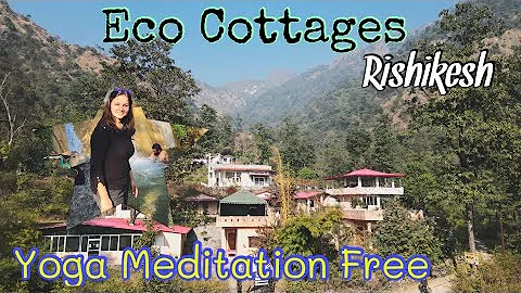 Eco Cottages - Yoga Meditation - Hidden Place in Rishikesh- Shiv Shakti Yogpeeth