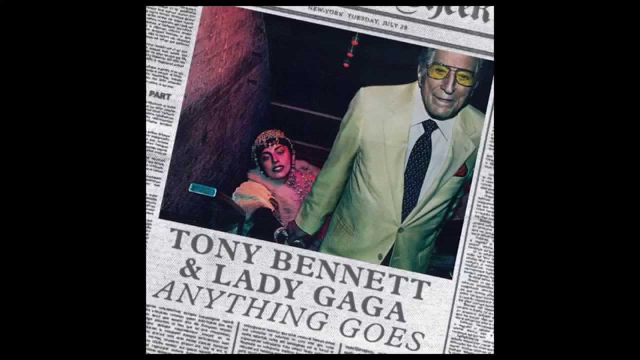 Tony Bennett ft. Lady Gaga - Anything goes