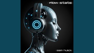 Flow State - Sam Hulick