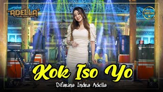 KOK ISO YO - Difarina Indra Adella - OM ADELLA chords