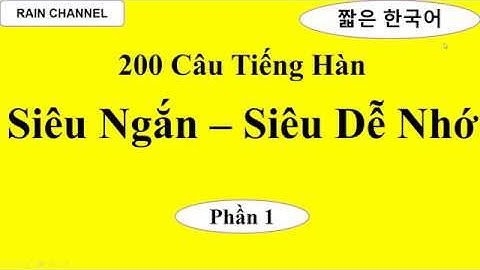 P1 - 200 Câu Tiếng Hàn Siêu Ngắn- Siêu Dễ Nhớ - Học Từ Vựng Tiếng Hàn Quốc- Online-