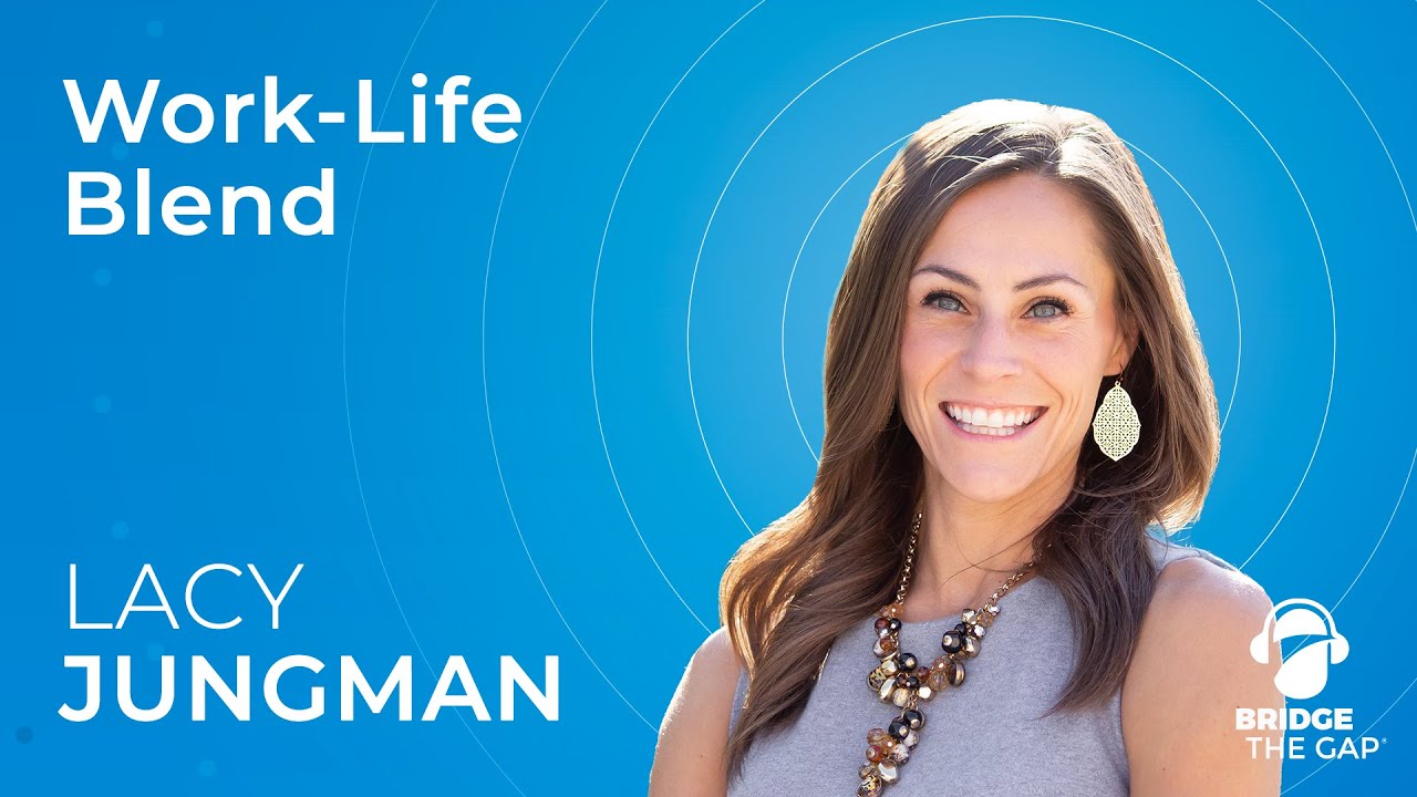 Work-Life Blend with VP of Growth and Development Lacy Jungman