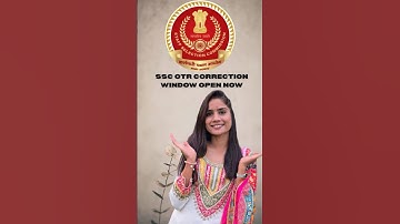 SSC OTR CORRECTION WINDOW OPEN NOW || Anjalidp