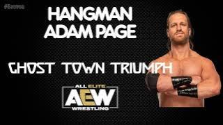 AEW | 'Hangman' Adam Page 30 Minutes Entrance Theme Song | 'Ghost Town Triumph'