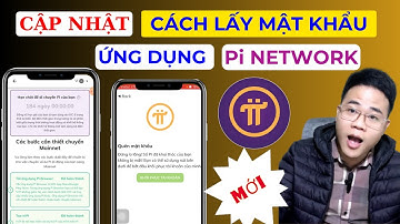 Hướng dẫn cách lấy lại mật khẩu tài khoản Ứng Dụng Pi Network