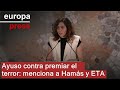 Ayuso dice que palabras sobre Hamás y ETA buscaban subrayar que no se puede premiar el &quot;terror&quot;