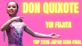 Yui Fujita  Ygp 2026 Japan Semifinal  Don Quixote
