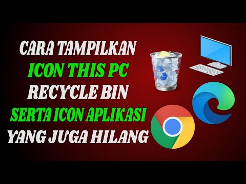 Video: Cara Mengembalikan Ikon Tempat Sampah Di Desktop