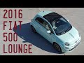 2016 Fiat 500 1.2 Lounge Goes for a Drive - Modern Mondays