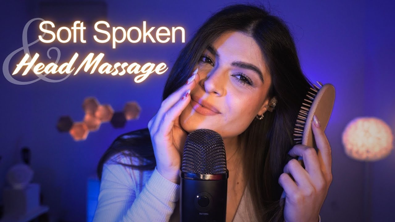 ASMR per Chi Sta Passando Un Periodo Stressante - SOFT SPOKEN & HEAD MASSAGE