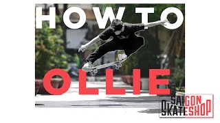 SAIGON SKATESHOP TRICKTIP - OLLIE by CUTIS