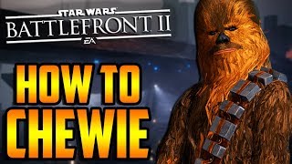 Battlefront 2 How To Not Suck Chewbacca Hero Guide And Review Youtube