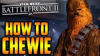 Battlefront 2: How to Not Suck - Chewbacca Hero Guide and Review