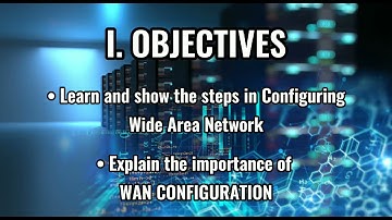 CONFIGURING WIDE AREA NETWORK (WAN)