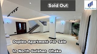 4700 SQ FT 4 Bedroom Duplex Apartment For Sale In North Gulshan Dhaka