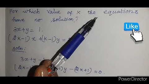 For Which Value Of K The Equations Have No Solution? 3x+y=1 (2k-1)x+(k-1)y=2k+1