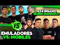 NOISE VS LOUD! EMULADORES VS MOBILES! BAK, JORDAN, LZINN E BRADOOCK vs. WILL, NODA, SHARIIN E KRONOS