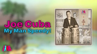 Joe Cuba - My Man Speedy! (Audio Oficial)