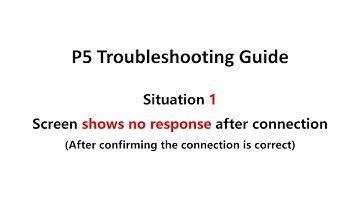 P5 Troubleshooting Guide