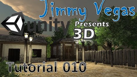 Unity 3D Tutorial For Beginners - How To Make A Game - Part 010