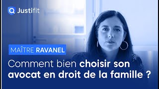 Comment choisir son avocat en droit de la famille ? - Maitre Noëmie RAVANEL