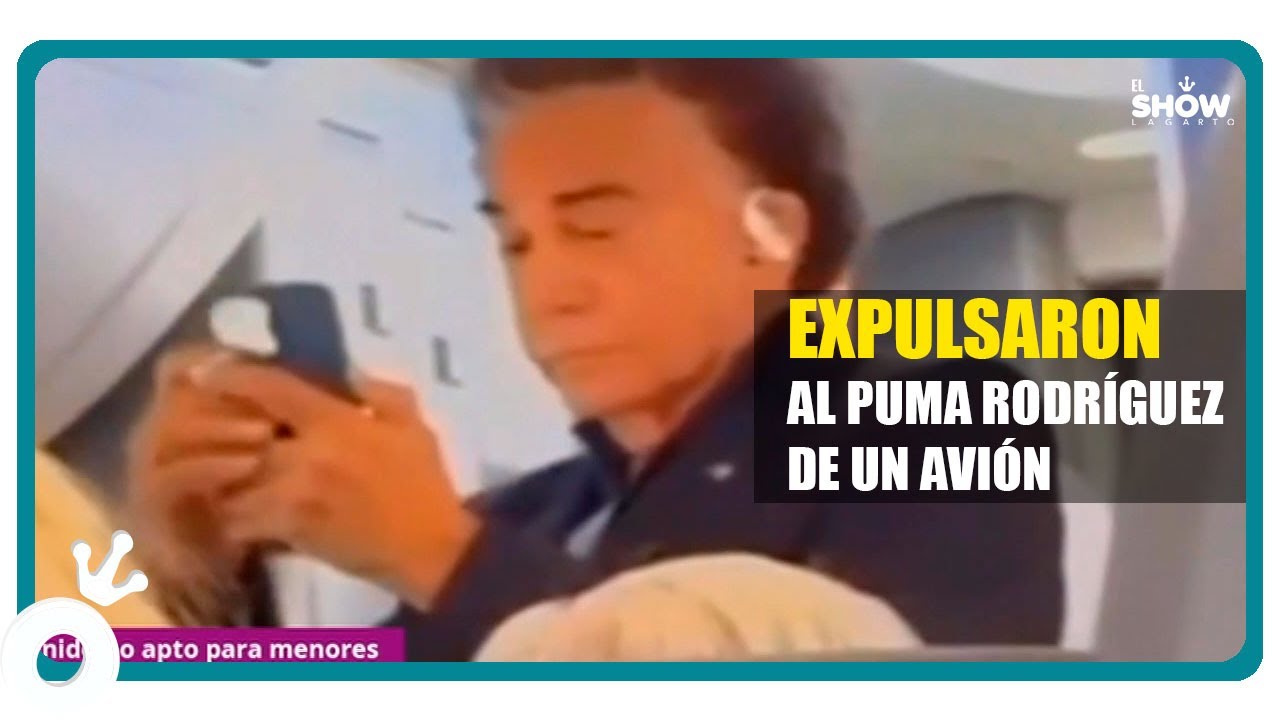 SCANDAL! Puma José Luis Rodríguez was kicked off a plane ✈️