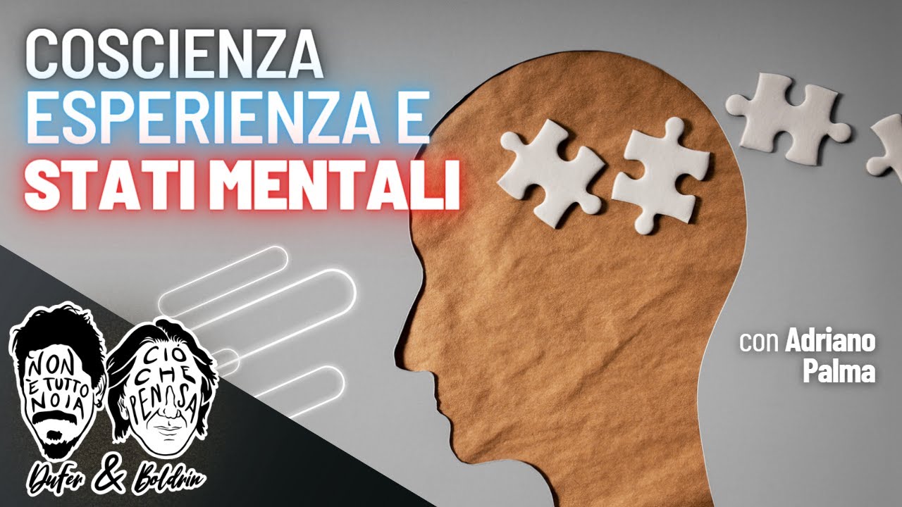 Filosofia della Mente, Coscienza e Realtà - DuFer e Boldrin con Adriano
