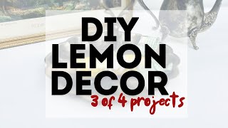 DIY lemon decor | 3 of 4 projects by DIY Designs by Bonnie 206 views 6 days ago 3 minutes, 12 seconds