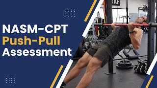 NASM-CPT Push - Pull Assessment || NASM-CPT Exam Study Prep