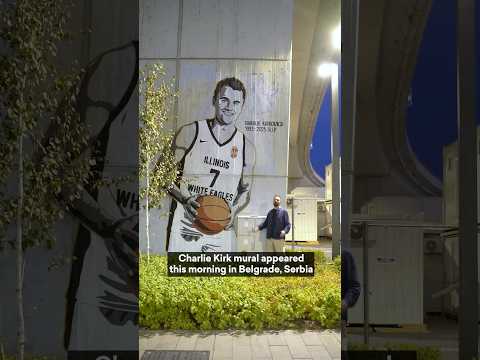 Charlie Kirk mural in Belgrade, Serbia - a tribute to his Chicago all-Serb basketball team