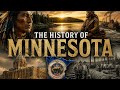 The Epic History of Minnesota: From Savage Wilderness to Industrial Powerhouse.