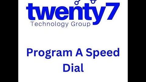 T57: Programming a Speed Dial