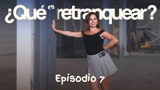 ¿Qué es retranquear? | Diario de Obra - Ep. 7