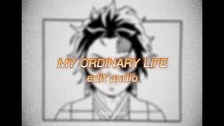 My Ordinary Life - Edit Audio