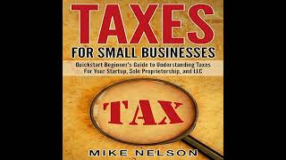 Taxes for Small Businesses Audiobook by Mike Nelson