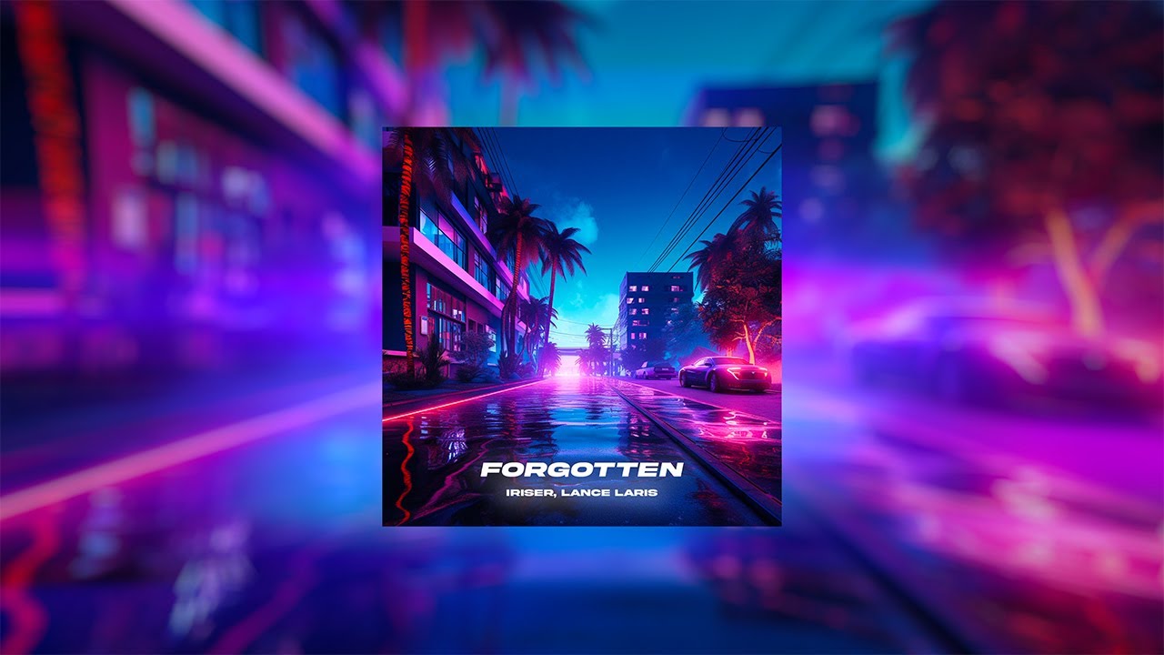 Iriser, Lance Laris – Forgotten (Official Music Video, 2023)