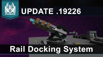 Starmade Update .19226 | Rail Docking System