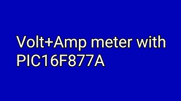 Volt+Amp meter with PIC16F877A