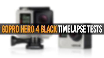 GoPro Hero 4 Black Timelapse Tests