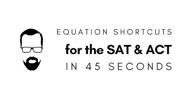 Equation Shortcuts in 45 Seconds - QUICK SAT/ACT MATH SERIES