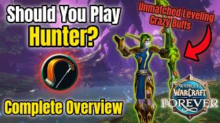 Should You Play Hunter in WoW Forever | Complete Guide & Overview