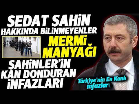 Sedat Şahin Hakkında Bilinmeyenler : Peker ve Çakıcı'nın Çekindiği Sedat Şahin Kimdir