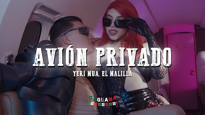 Yeri Mua, El Malilla – Avión Privado(Letra/Lyrics)