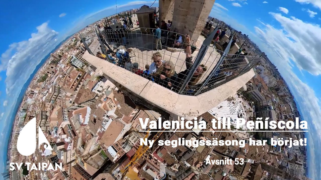 Valencia till Peniscola - SV Taipan - Avsnitt 53