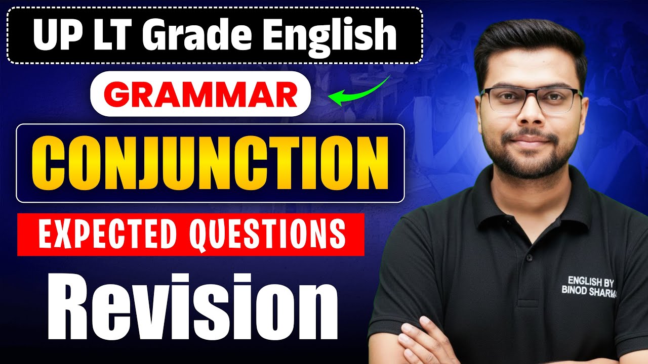 UP LT Grade English Language | Grammar | Conjunction | Most Important Questions