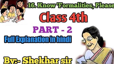Know formalities please.part-2|English lesson|Class 4|English medium| #shekharenglishtutorclass4