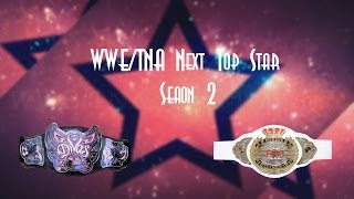 WWE/TNA Next Top Star S2 Task 5 results Task 6 WWE/TNA Next Top Star S2 Task 5 results Task 6