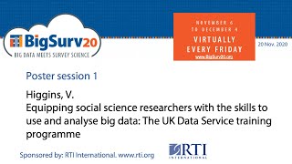Higgins (BigSurv20) Equipping social science researchers with the skills to use and analyse big data