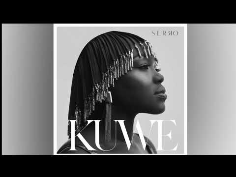 Download SERRO - KUWE (OFFICIAL AUDIO)