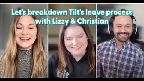 Breaking Down Our Leave Management Process - Tilt Leave Management